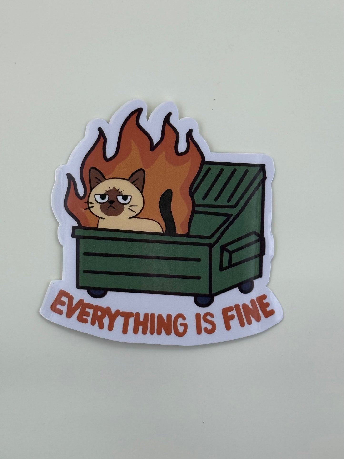Everything Is Fine Dumpster Fire Cat Sticker