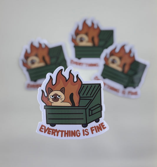 Everything Is Fine Dumpster Fire Cat Sticker